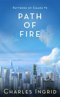 Produktbild: Path of Fire (Patterns of Chaos, #2)