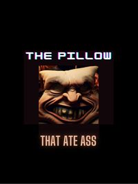 Produktbild: The Pillow That Ate Ass