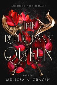 Produktbild: The Reluctant Queen (Ascension of the Nine Realms, #1)