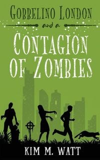 Produktbild: Gobbelino London & a Contagion of Zombies