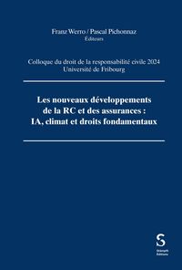 Produktbild: Les nouveaux d&eacute;veloppements de la RC et des assurances : IA, climat et droits fondamentaux