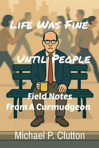 Produktbild: Life Was Fine Until People