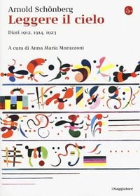 Produktbild: Leggere il cielo. Diari 1912, 1914, 1923