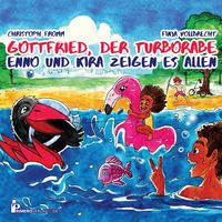 Produktbild: Gottfried, der Turborabe - Enno und Kira zeigen es allen