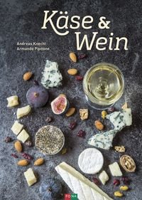 Bild vom Artikel Käse & Wein vom Autor Andreas Knecht