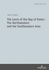 Produktbild: The Lexis of the Bay of Kotor: The Northwestern and Southeastern Area