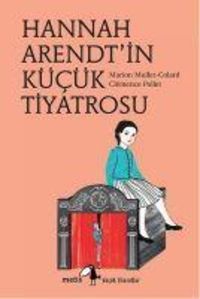 Produktbild: Hannah Arendtin K&uuml;c&uuml;k Tiyatrosu