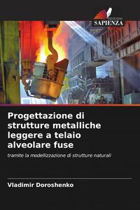 Produktbild: Progettazione di strutture metalliche leggere a telaio alveolare fuse