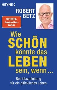 Produktbild: Wie sch&ouml;n k&ouml;nnte das Leben sein, wenn ...