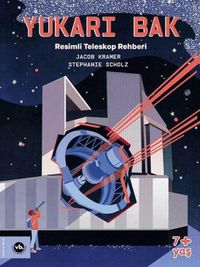 Produktbild: Yukari Bak - Resimli Teleskop Rehberi