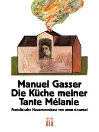 Produktbild: Die K&uuml;che meiner Tante M&eacute;lanie
