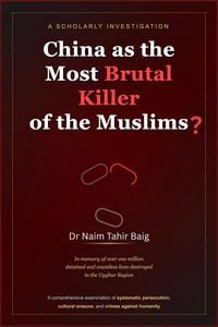 Produktbild: China as the Most Brutal Killer of the Muslims?