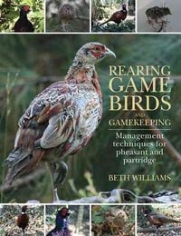 Produktbild: Rearing Game Birds and Gamekeeping