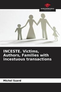 Produktbild: INCESTE. Victims, Authors, Families with incestuous transactions