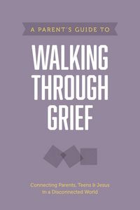 Produktbild: A Parent's Guide to Walking Through Grief