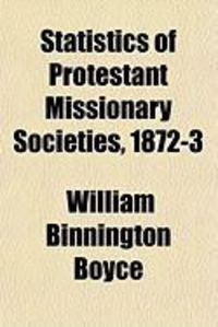 Produktbild: Statistics of Protestant Missionary Societies, 1872-3