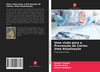 Produktbild: Uma vis&atilde;o para a Preven&ccedil;&atilde;o de C&aacute;ries: Uma Atualiza&ccedil;&atilde;o
