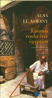 Produktbild: J'aurais voulu &ecirc;tre &eacute;gyptien