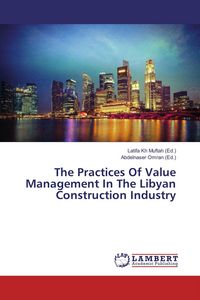 Produktbild: The Practices Of Value Management In The Libyan Construction Industry