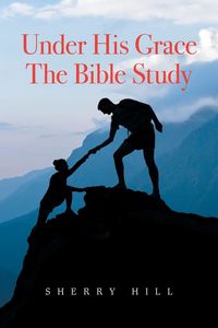 Produktbild: Under His Grace the Bible Study