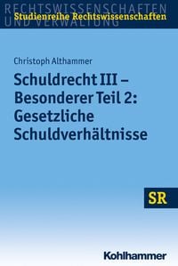 Produktbild: Schuldrecht III - Besonderer Teil 2: Gesetzliche Schuldverh&auml;ltnisse