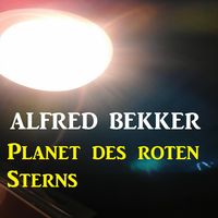 Bild vom Artikel Planet des roten Sterns vom Autor Alfred Bekker