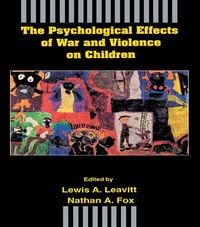 Produktbild: The Psychological Effects of War and Violence on Children