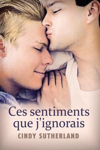 Produktbild: Ces sentiments que j'ignorais