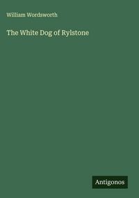 Produktbild: The White Dog of Rylstone
