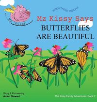 Produktbild: Mz Kissy Says Butterflies Are Beautiful