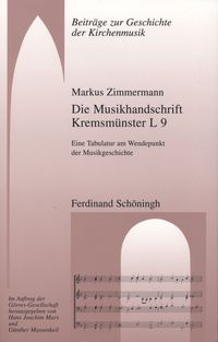 Produktbild: Die Musikhandschrift Kremsm&uuml;nster L 9