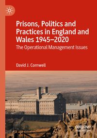 Produktbild: Prisons, Politics and Practices in England and Wales 1945&ndash;2020