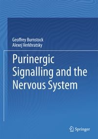 Produktbild: Purinergic Signalling and the Nervous System
