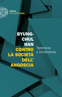 Produktbild: Contro la societ&agrave; dell'angoscia. Speranza e rivoluzione