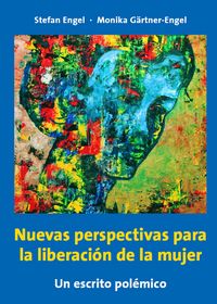 Produktbild: Nuevas perspectivas para la liberaci&oacute;n de la mujer - Un escrito pol&eacute;mico