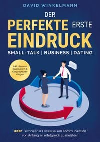 Produktbild: Der perfekte erste Eindruck - Small-Talk | Business | Dating