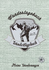 Produktbild: Wandertagebuch - Meine Wanderungen