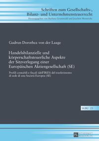 Produktbild: Handelsbilanzielle und k&ouml;rperschaftsteuerliche Aspekte der Sitzverlegung einer Europ&auml;ischen Aktiengesellschaft (SE)