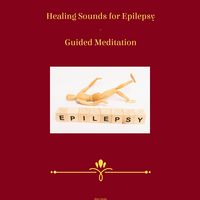 Produktbild: Healing Sounds for Epilepsy - Guided Meditation
