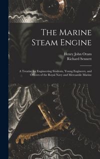 Produktbild: The Marine Steam Engine: A Treatise for Engineering Students, Young Engineers, and Officers of the Royal Navy and Mercantile Marine
