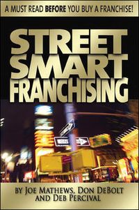 Produktbild: Street Smart Franchising: Read This Before You Buy a Franchise
