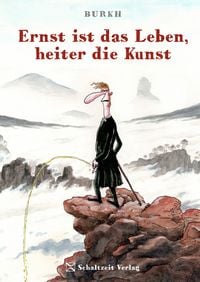 Produktbild: Ernst ist das Leben, heiter die Kunst