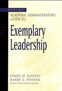 Produktbild: The Jossey-Bass Academic Administrator's Guide to Exemplary Leadership