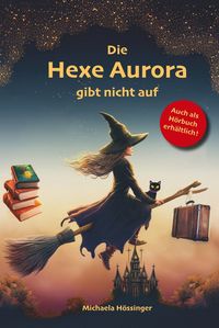 Produktbild: Die Hexe Aurora gibt nicht auf