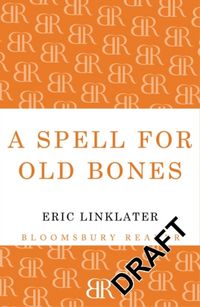 Produktbild: Linklater, E: A Spell for Old Bones