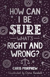 Produktbild: How Can I Be Sure What's Right and Wrong?