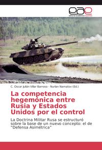 Produktbild: La competencia hegem&oacute;nica entre Rusia y Estados Unidos por el control