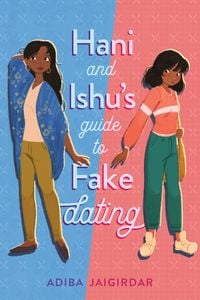 Bild vom Artikel Hani and Ishu's Guide to Fake Dating vom Autor Adiba Jaigirdar