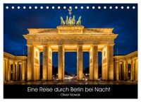 Produktbild: Eine Reise durch Berlin bei Nacht (Tischkalender 2026 DIN A5 quer), CALVENDO Monatskalender
