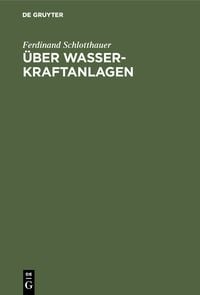 Produktbild: &Uuml;ber Wasserkraftanlagen